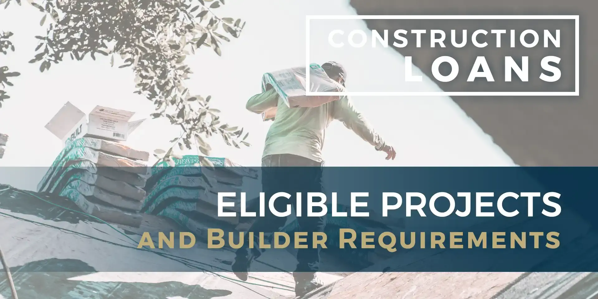 Eligible Projects and Builder Requirements