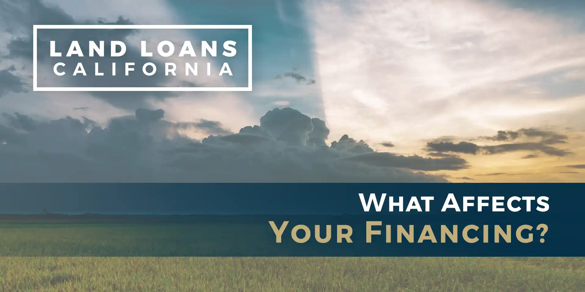 What Affects Your Financing?