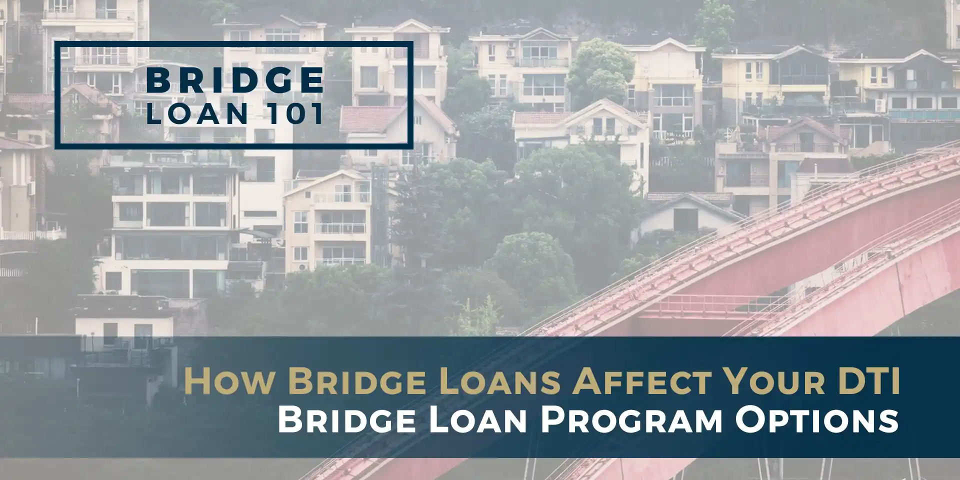 2026-07 USL Blog_Bridge Loans_Inline02 Why Online Calculators Aren’t Enough in California