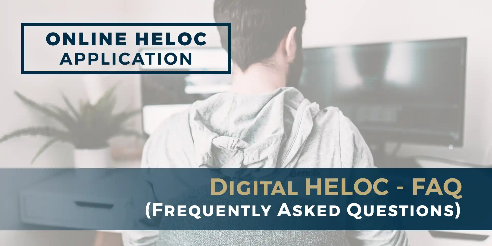 2026-09 USL Blog_Online HELOC_Inline05_FAQ HELOC FAQ